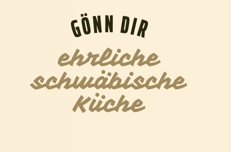 Gönn Dir ehrliche schwäbische Küche
